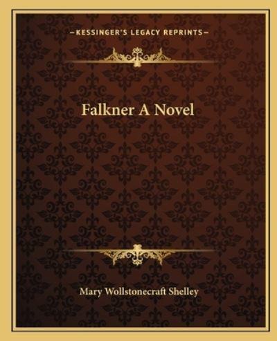 Falkner A Novel