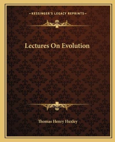 Lectures On Evolution