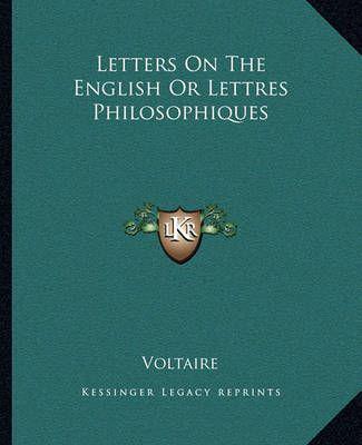 Letters On The English Or Lettres Philosophiques