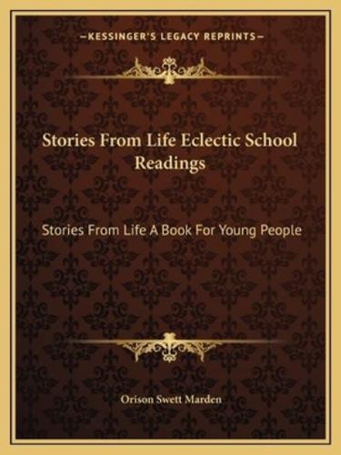 Stories From Life Eclectic School Readings