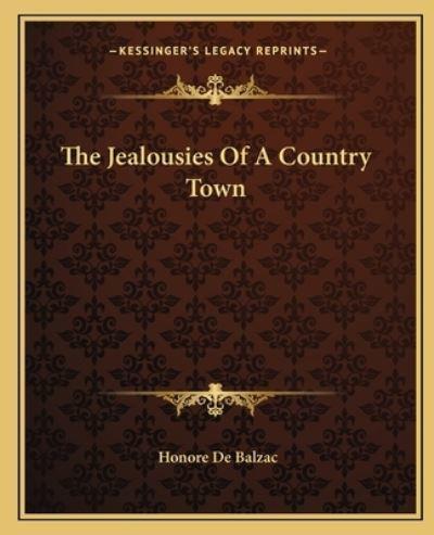 The Jealousies Of A Country Town