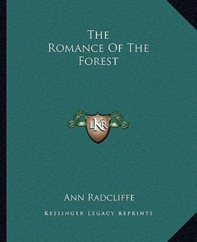 The Romance Of The Forest