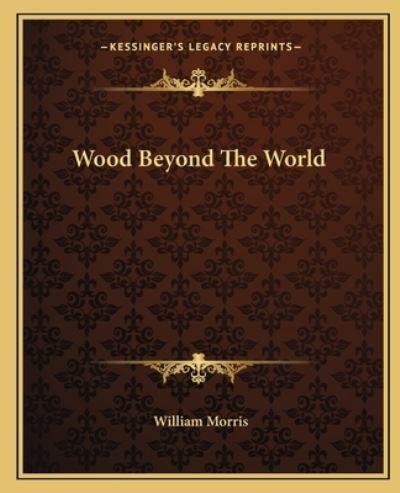 Wood Beyond The World