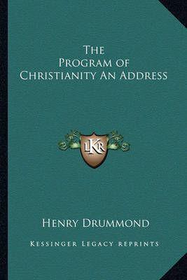 The Program of Christianity An Address