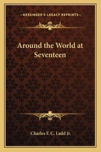 Around the World at Seventeen