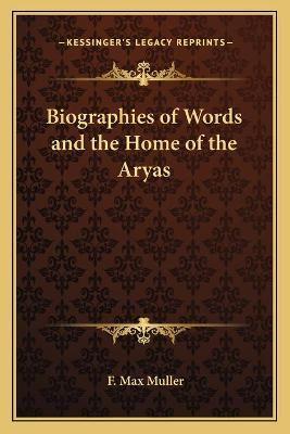 Biographies of Words and the Home of the Aryas