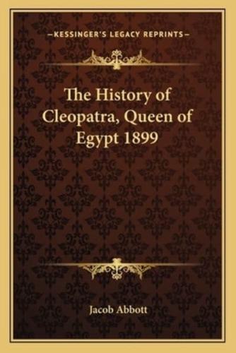 The History of Cleopatra, Queen of Egypt 1899