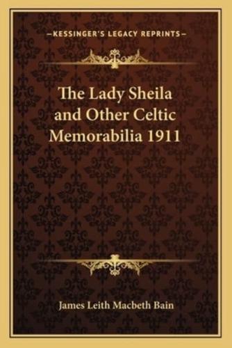 The Lady Sheila and Other Celtic Memorabilia 1911