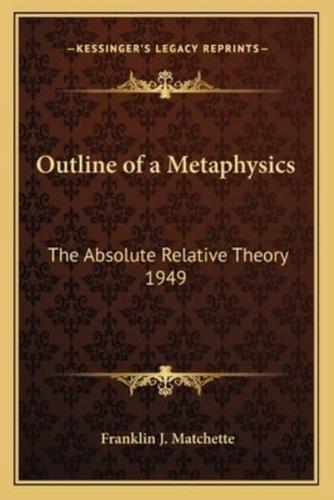 Outline of a Metaphysics