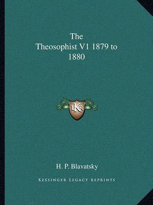 The Theosophist V1 1879 to 1880