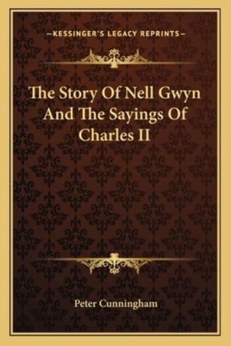 The Story Of Nell Gwyn And The Sayings Of Charles II