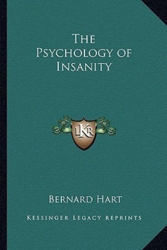 The Psychology of Insanity