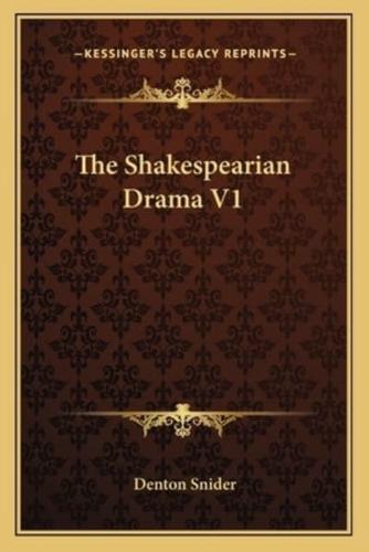 The Shakespearian Drama V1