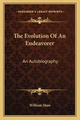 The Evolution Of An Endeavorer