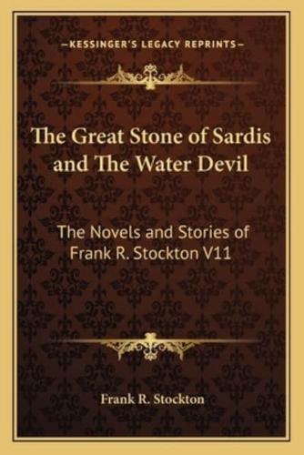 The Great Stone of Sardis and The Water Devil