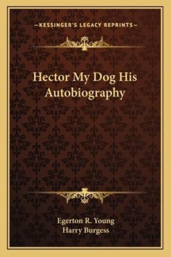 Hector My Dog His Autobiography