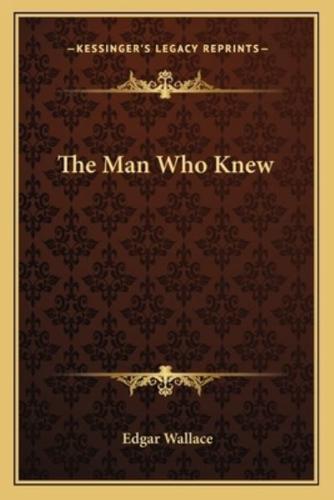 The Man Who Knew