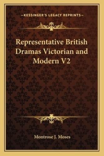 Representative British Dramas Victorian and Modern V2