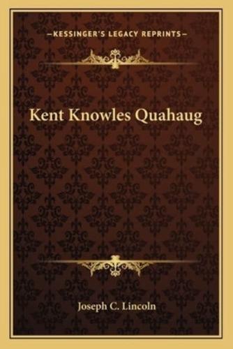 Kent Knowles Quahaug