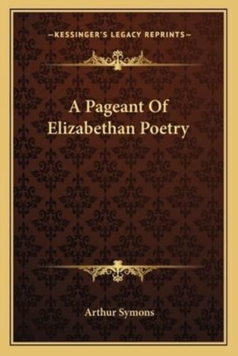 A Pageant Of Elizabethan Poetry