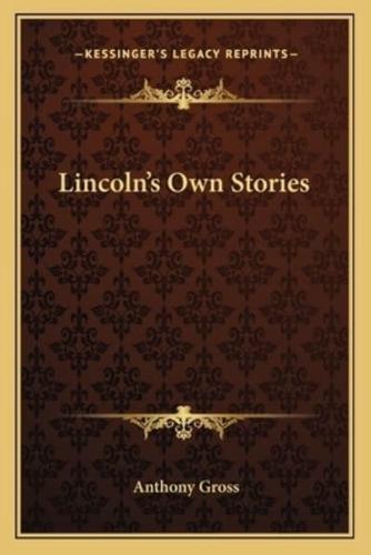 Lincoln's Own Stories