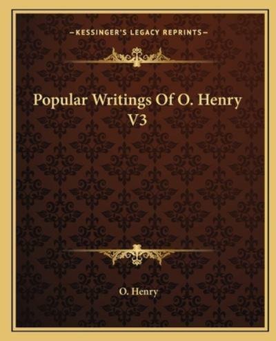Popular Writings Of O. Henry V3