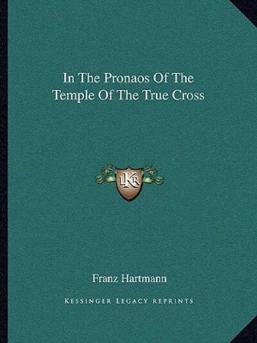 In The Pronaos Of The Temple Of The True Cross