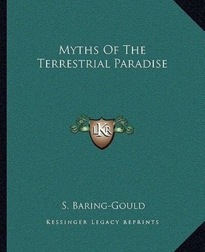 Myths Of The Terrestrial Paradise
