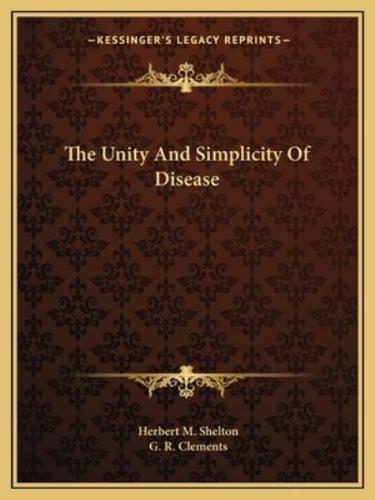 The Unity And Simplicity Of Disease
