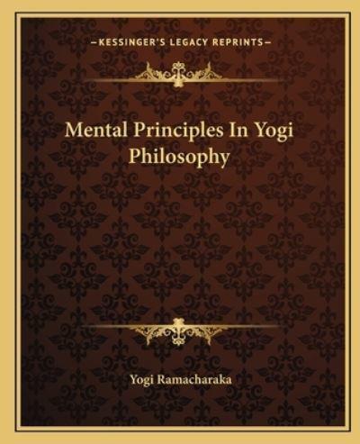 Mental Principles In Yogi Philosophy