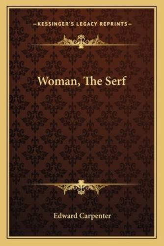 Woman, The Serf