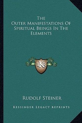 The Outer Manifestations Of Spiritual Beings In The Elements