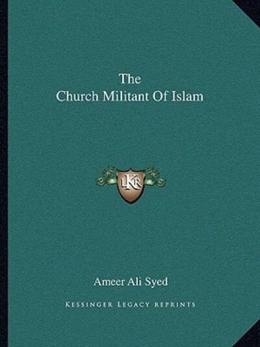 The Church Militant Of Islam