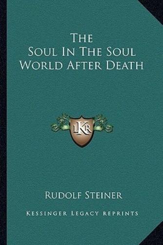 The Soul In The Soul World After Death