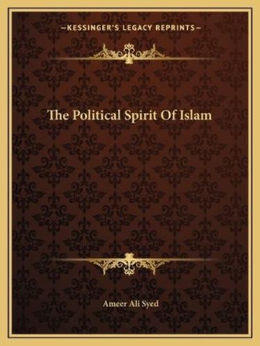 The Political Spirit Of Islam