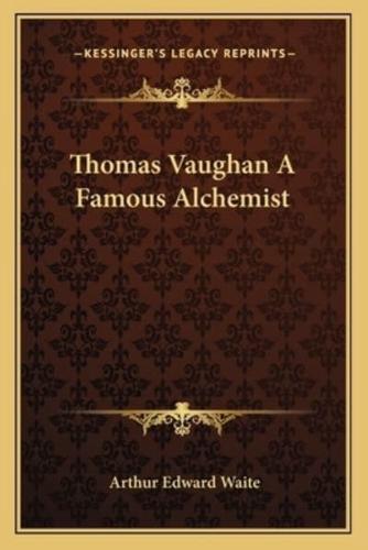 Thomas Vaughan A Famous Alchemist