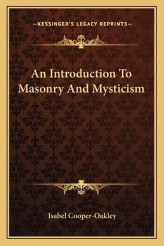 An Introduction to Masonry and Mysticism