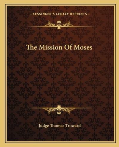 The Mission Of Moses