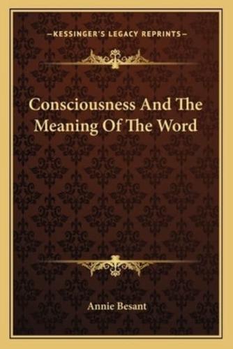Consciousness and the Meaning of the Word