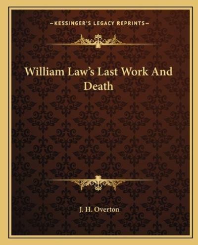 William Law's Last Work And Death