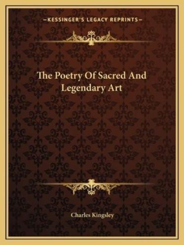 The Poetry Of Sacred And Legendary Art