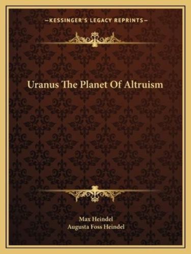 Uranus The Planet Of Altruism