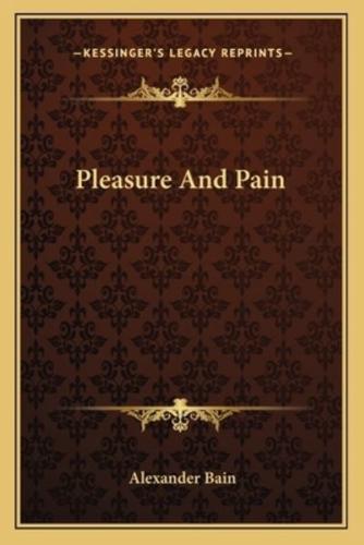 Pleasure And Pain