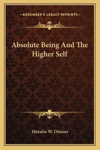 Absolute Being And The Higher Self