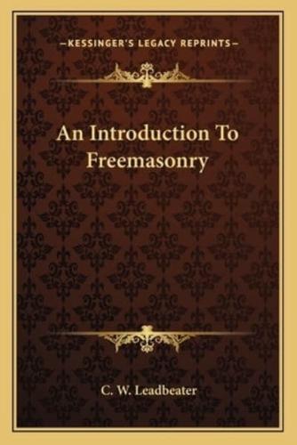 An Introduction To Freemasonry