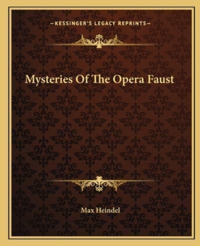 Mysteries Of The Opera Faust