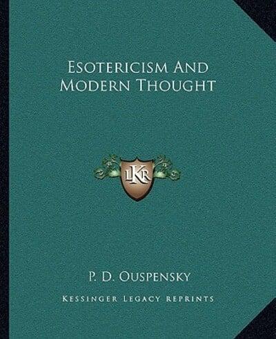 Esotericism And Modern Thought