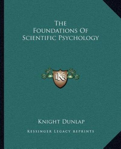 The Foundations Of Scientific Psychology
