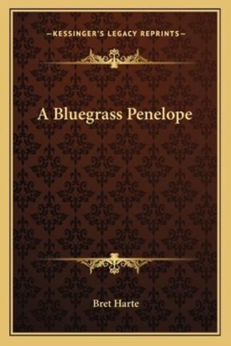 A Bluegrass Penelope