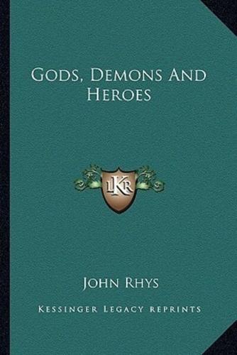 Gods, Demons And Heroes